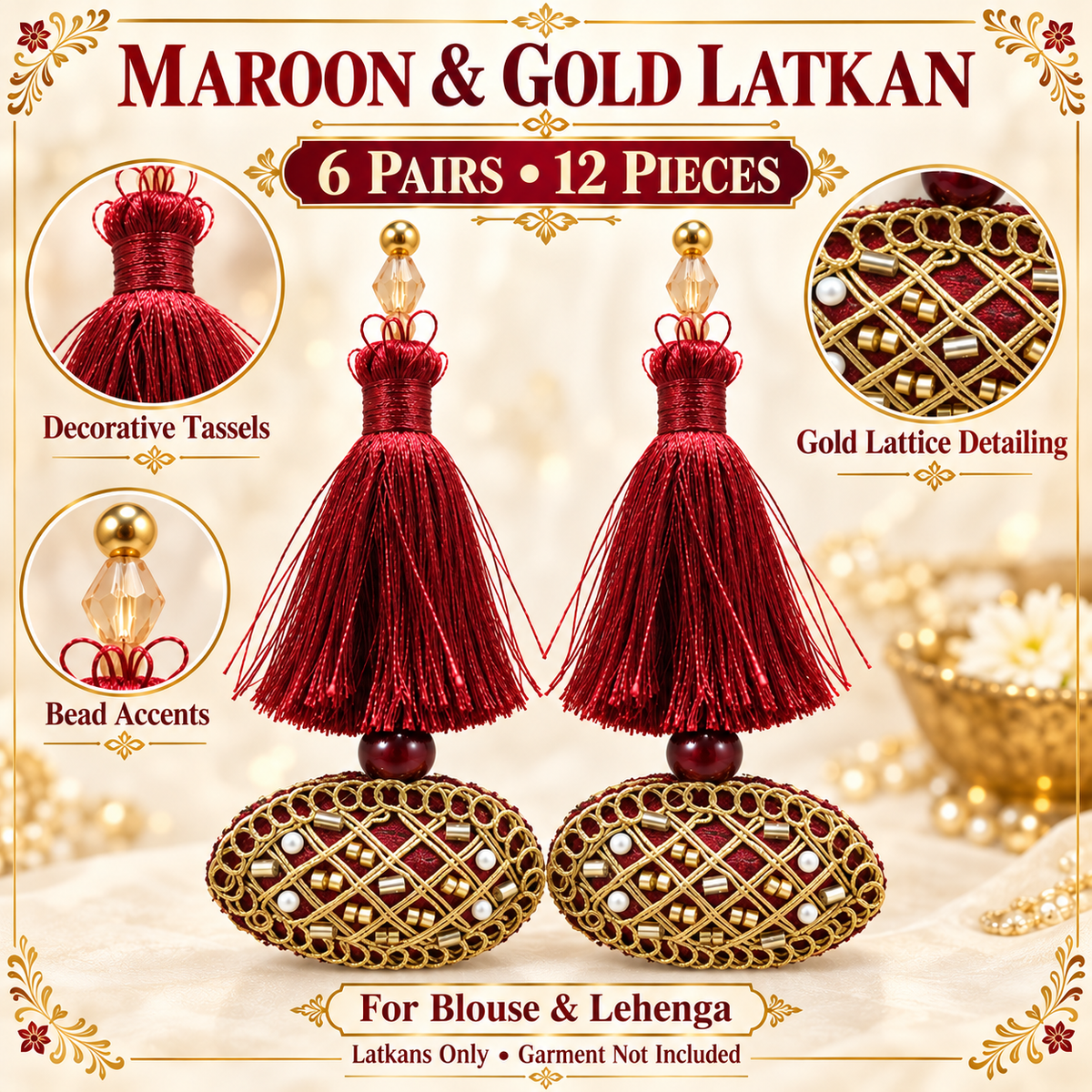 Maroon & Gold Decorative Tassel Latkan for Blouse & Lehenga – Pack of 12 Pieces, 6 Pairs